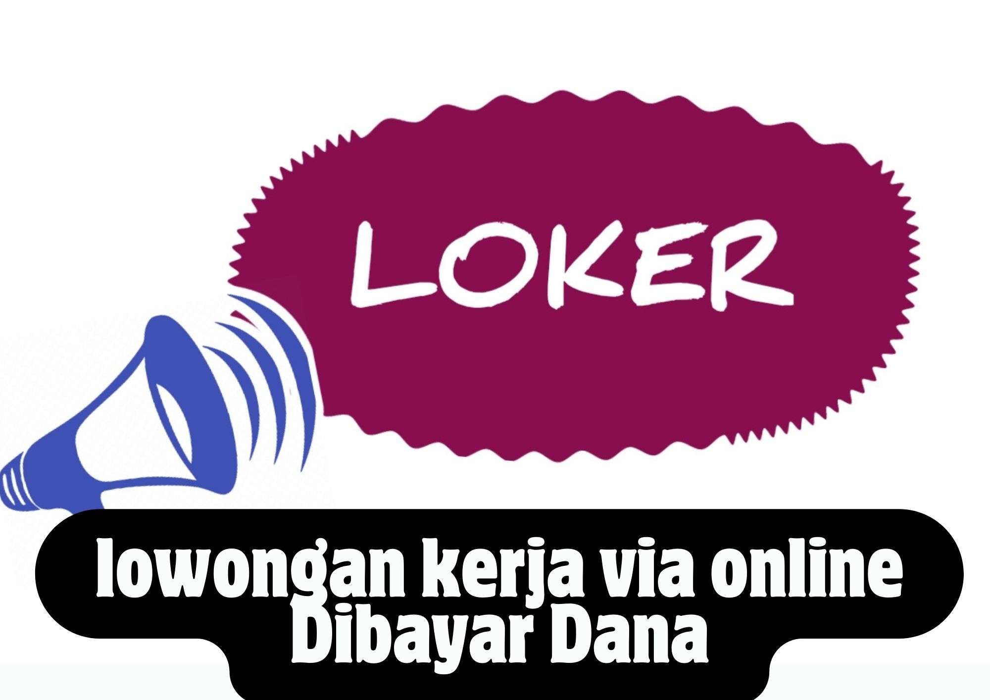 lowongan kerja via online Dibayar Dana